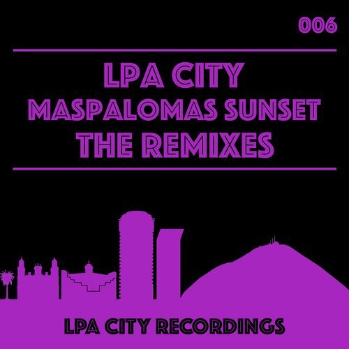 LPA City - Maspalomas Sunset The Remixes [10140306]